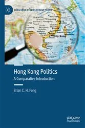 Book cover of Hong Kong Politics by Brian C. H. Fong