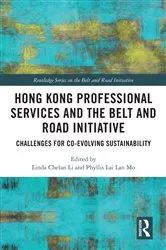 Book cover of Hong Kong Professional Services and the Belt and Road Initiative by Linda Chelan Li