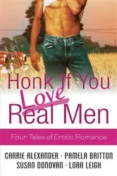 Book cover of Honk If You Love Real Men by Lora Leigh