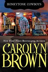 Book cover of Honky Tonk Texas Cowboys – 3 Book Boxed Set by Carolyn Brown