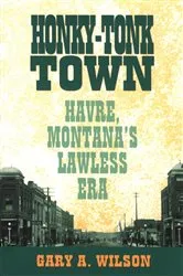 Book cover of Honky-Tonk Town by Gary A. Wilson
