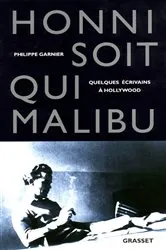 Book cover of Honni soit qui Malibu by Philippe Garnier