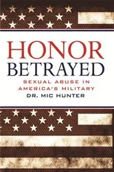 Book cover of Honor Betrayed by Mic Hunter