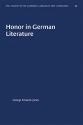 Book cover of Honor in German Literature by George Fenwick Jones