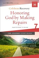 Book cover of Honoring God by Making Repairs: The Journey Continues, Participant's Guide 7 by John Baker