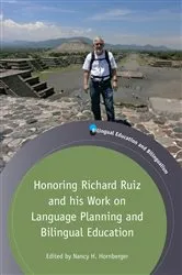 Book cover of Honoring Richard Ruiz and his Work on Language Planning and Bilingual Education by Nancy H. Hornberger