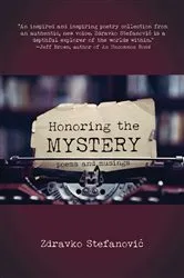 Book cover of Honoring the Mystery by Zdravko Stefanovic