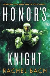 Book cover of Honor's Knight by Rachel Bach