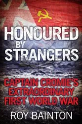 Book cover of Honoured By Strangers by Roy Bainton