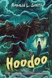 Book cover of Hoodoo by Ronald L. Smith