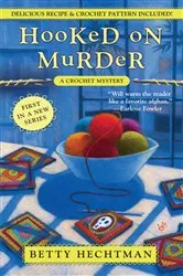 Book cover of Hooked on Murder by Betty Hechtman