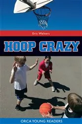 Book cover of Hoop Crazy by Eric Walters