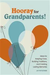 Book cover of Hooray for Grandparents by Jay Payleitner