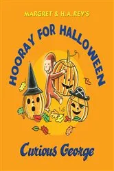 Book cover of Hooray for Halloween, Curious George by Margret Rey