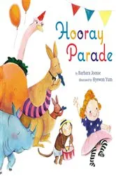 Book cover of Hooray Parade by Barbara Joosse
