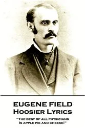 Book cover of Hoosier Lyrics by Eugene Field