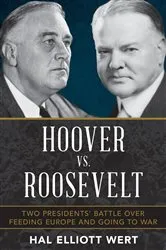 Book cover of Hoover vs. Roosevelt by Hal Elliott Wert