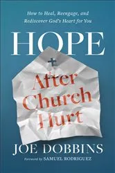 Book cover of Hope after Church Hurt by Joe Dobbins