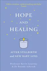 Book cover of Hope and Healing After Stillbirth And New Baby Loss by Kevin Gournay