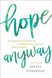 Book cover of Hope Anyway by Leeana Tankersley