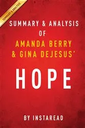 Book cover of Hope by Amanda Berry and Gina DeJesus | Summary & Analysis by IRB Media