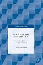 Book cover of Hope, Change, Pragmatism by Jacob Shively