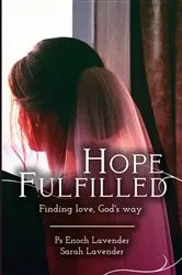 Book cover of Hope Fulfilled by Lavender, Enoch, J