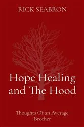 Book cover of Hope Healing and The Hood by Unknown