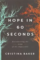 Book cover of Hope in 60 Seconds by Cristina Baker