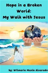 Book cover of Hope in a Broken World by Wilmarie M Alvarado