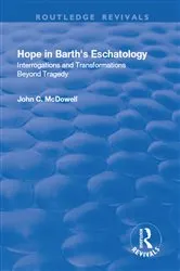 Book cover of Hope in Barth's Eschatology by John C. McDowell