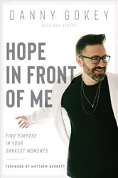 Book cover of Hope in Front of Me by Danny Gokey