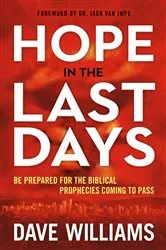 Book cover of Hope in the Last Days by Dave Williams