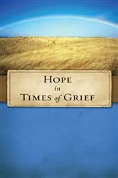 Book cover of Hope in Times of Grief by Unknown