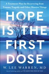 Book cover of Hope Is the First Dose by W. Lee Warren