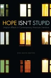 Book cover of Hope Isn't Stupid by Sean Austin Grattan