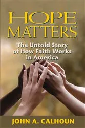 Book cover of Hope Matters by John A Calhoun