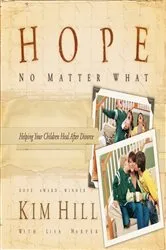 Book cover of Hope No Matter What by Kim Hill