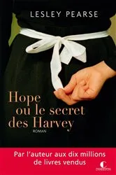 Book cover of Hope ou le secret des Harvey by Lesley Pearce