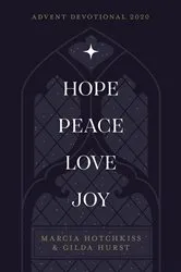 Book cover of Hope-Peace-Love-Joy by Hotchkiss, Marcia,