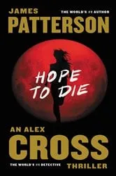 Book cover of Hope to Die by James Patterson