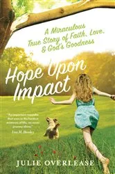 Book cover of Hope Upon Impact by Julie Overlease