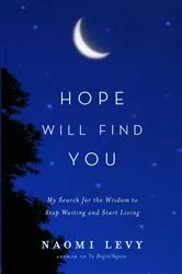 Book cover of Hope Will Find You by Naomi Levy