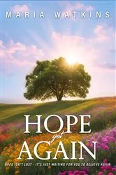 Book cover of Hope Yet Again by Maria Watkins