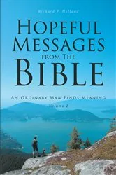 Book cover of Hopeful Messages from The Bible: Volume 2 by Richard P. Holland
