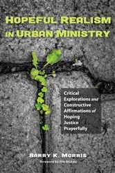Book cover of Hopeful Realism in Urban Ministry by Barry K. Morris