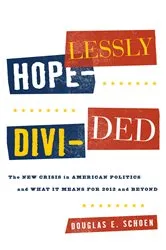 Book cover of Hopelessly Divided by Douglas E. Schoen