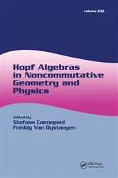 Book cover of Hopf Algebras in Noncommutative Geometry and Physics by Stefaan Caenepeel