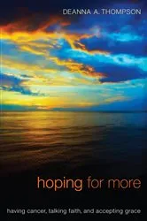 Book cover of Hoping for More by Deanna Thompson