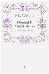 Book cover of Hoping It Might Be So by Kit Wright